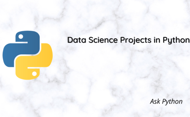 6 Easy Data Science Projects In Python - AskPython