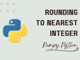 Numpy Fix How To Round To Nearest Integer Askpython