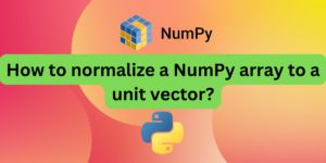 How To Normalize A Numpy Array To A Unit Vector Askpython - Premium Nature Pattern Gallery - High Resolution