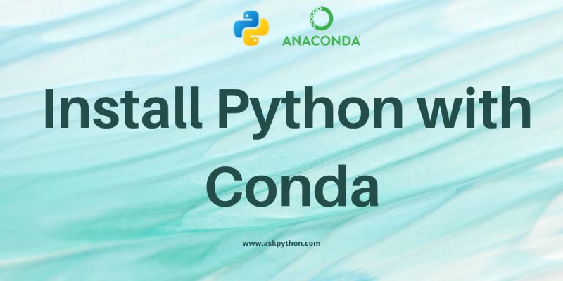 A Comprehensive Guide To Upgrading Python Using Conda Askpython - Professional Vintage Photo - Full HD
