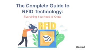 The Complete Guide to RFID Technology