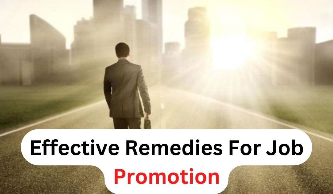 Effective Remedies For Job Promotion – Astrology Support