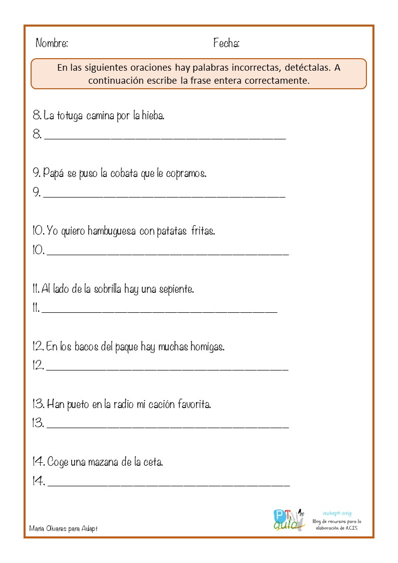 Ejercicio para alumnos con dislexia Descubre las palabras que están mal escritas. Aula PT Ejercicio para alumnos con dislexia Descubre las palabras que están mal escritas. Aula PT