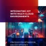 Integrating IoT With Multi-Cloud Environments | Whitepaper