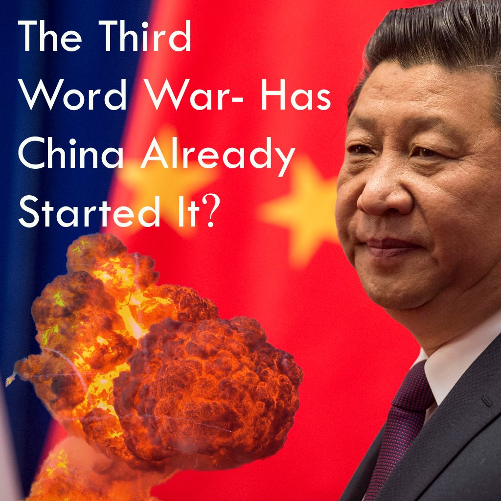The third World War-Has china started it?