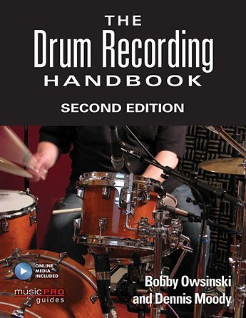 THE DRUM RECORDING HANDBOOK