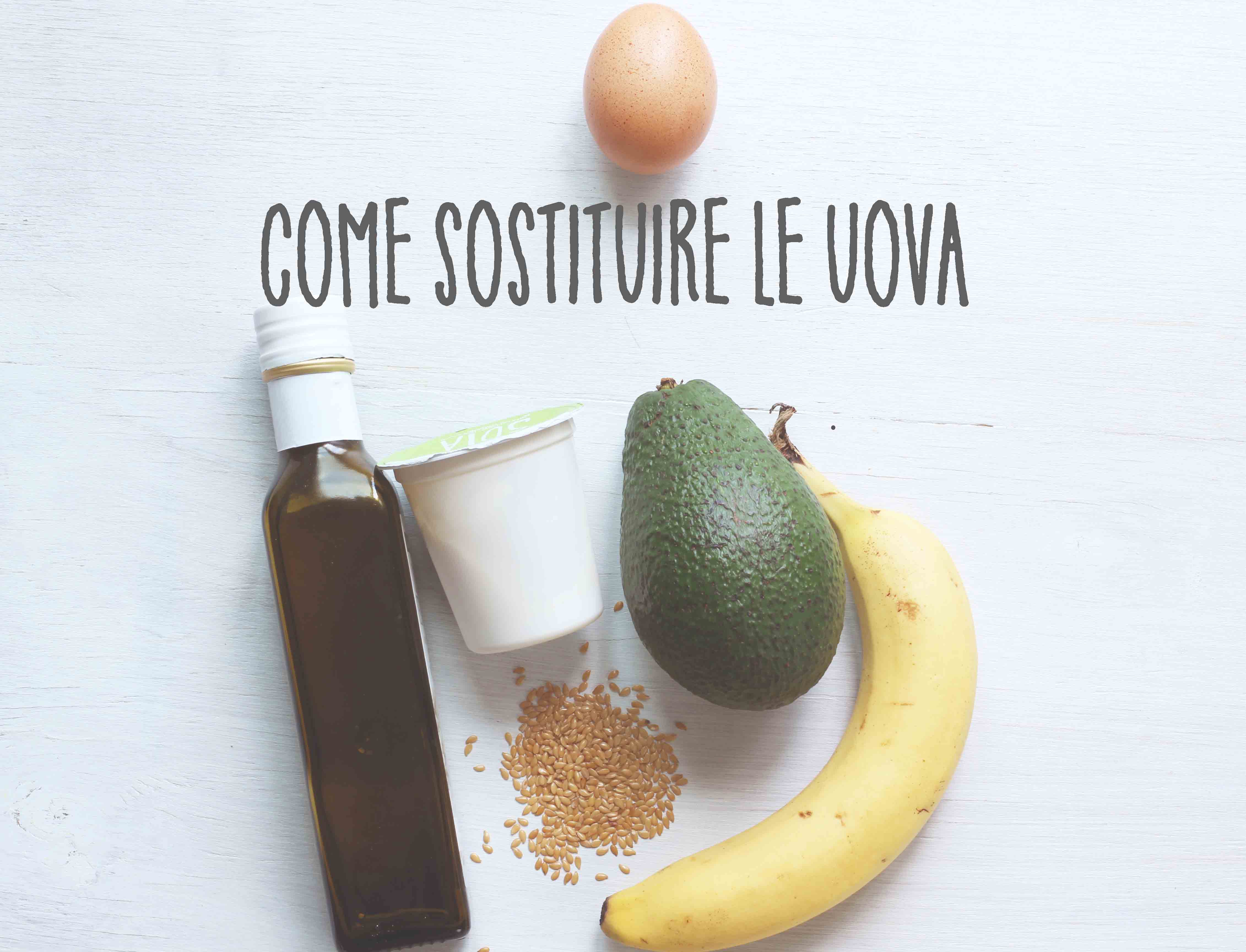 come sostituire le uova nei dolci