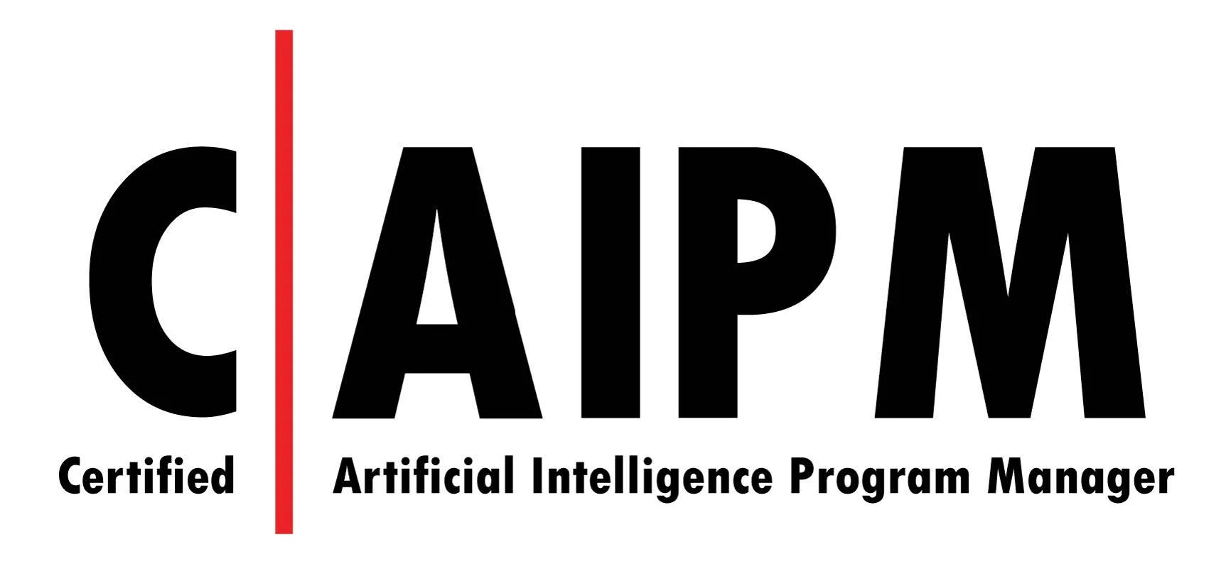C|AIPM – Certified AI Program Manager