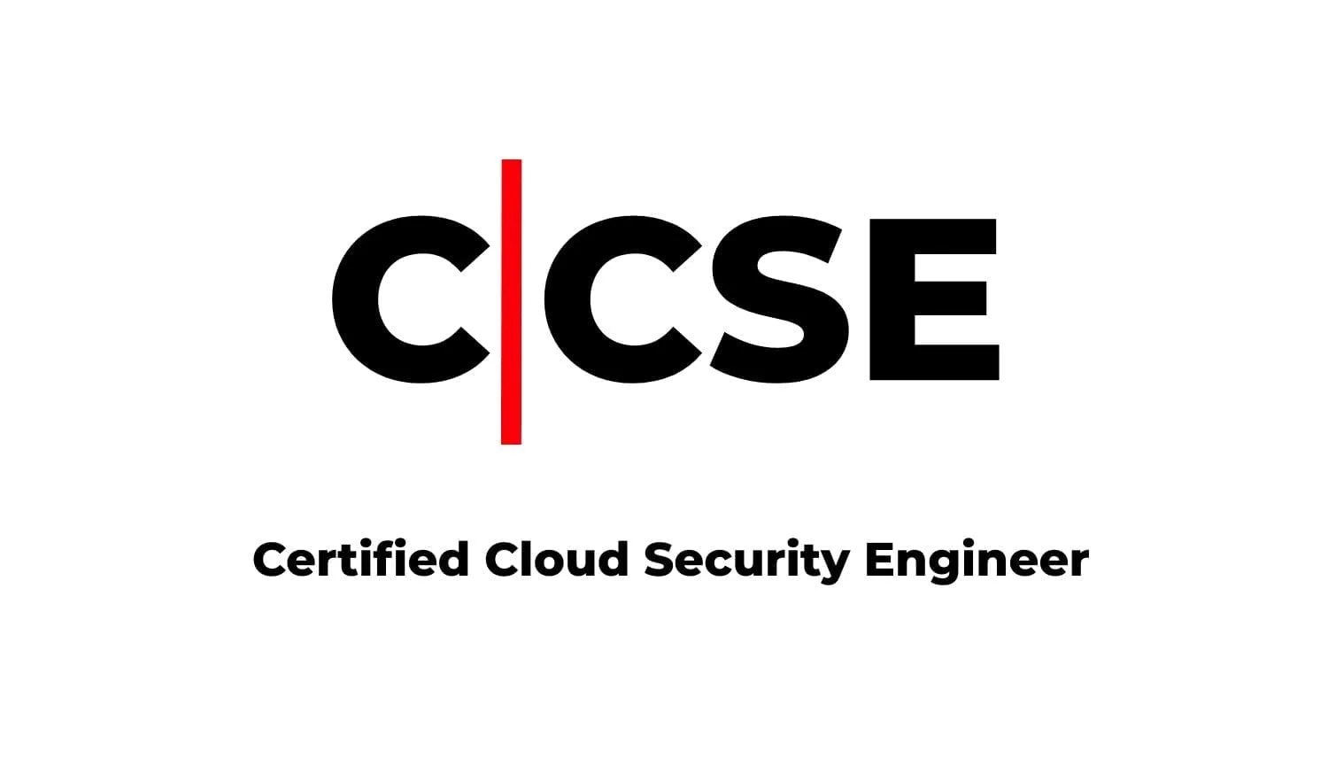 C|CSE – Certified Cloud Security Engineer