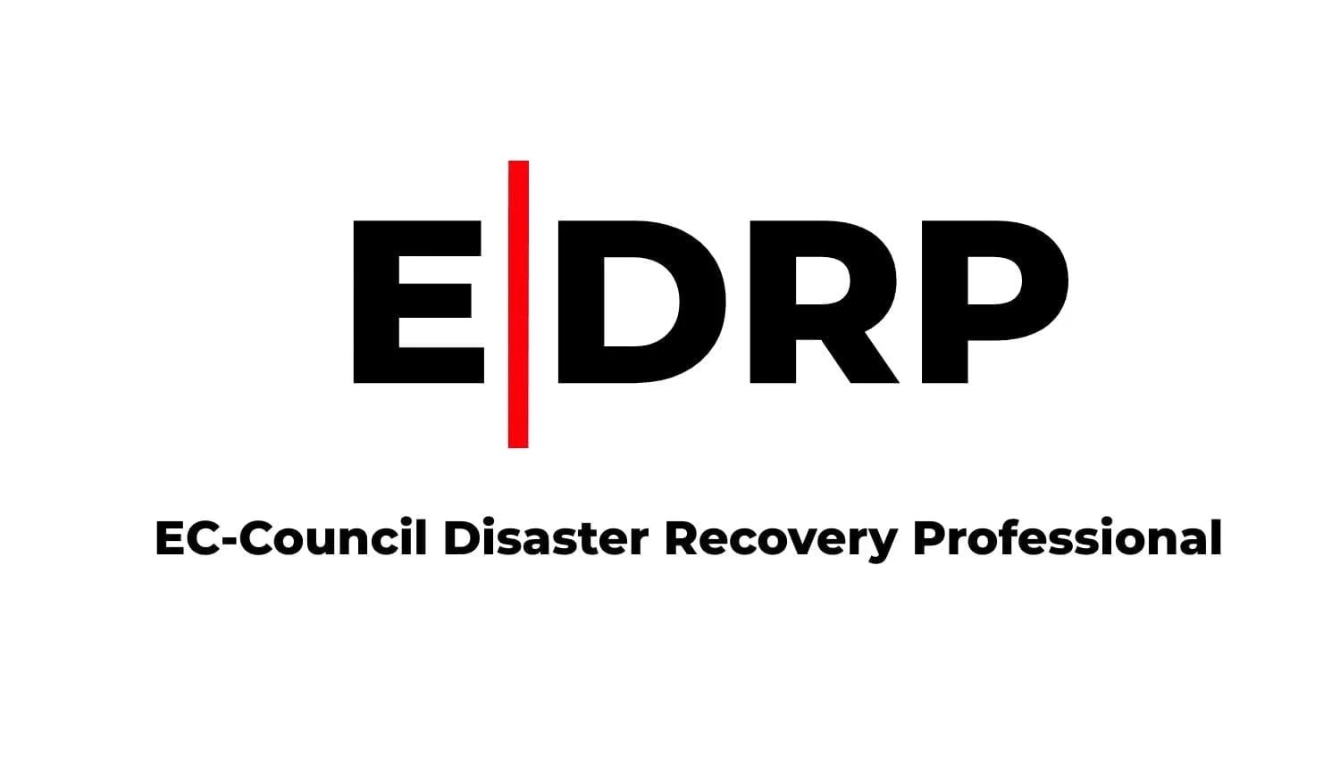 E|DRP – Disaster Recovery Professional