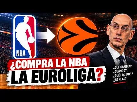SergioBasket_vlogs. ¿La NBA puede comprar la Euroliga?