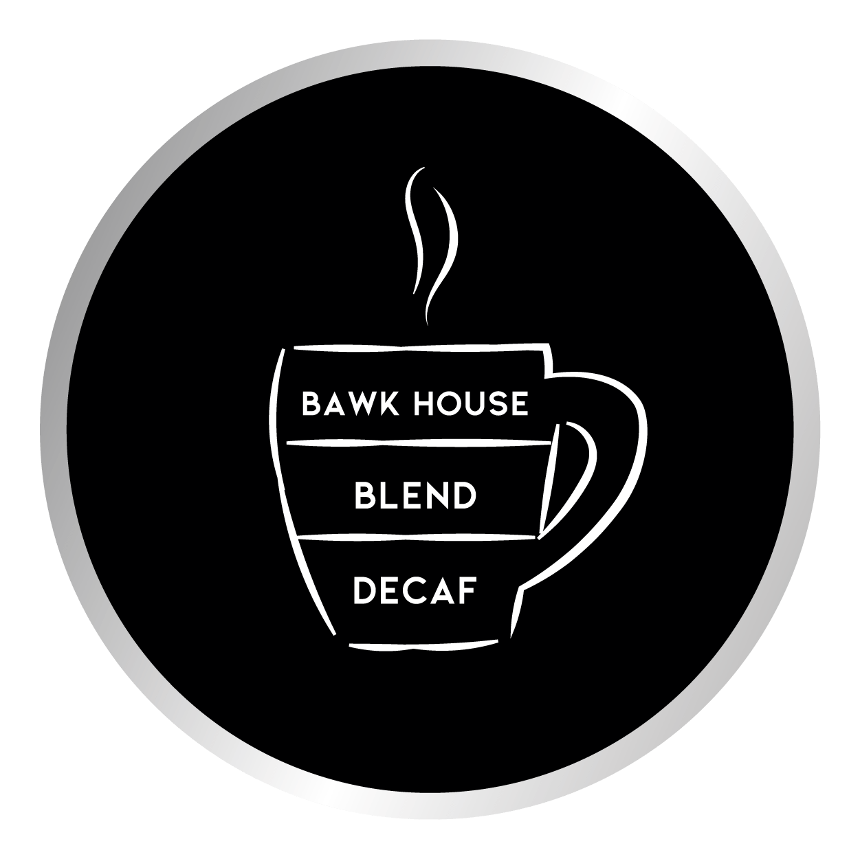 Bawk House Blend Decaf