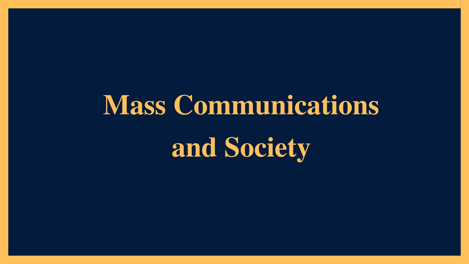 Mass Communications and Society