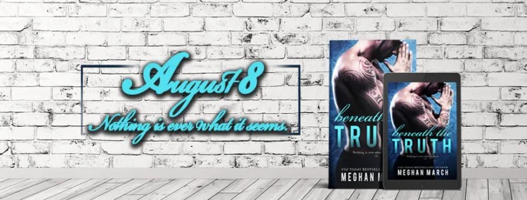 Beneath The Truth by Meghan March    Release day August 8th: excerpt and reveal.