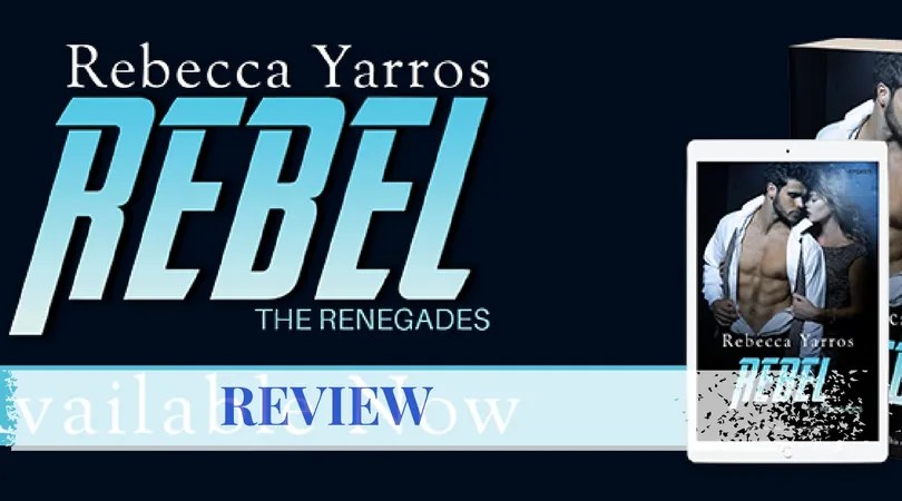 Review: Rebel by Rebecca Yarros    As a former tomboy I dig Rebel! She is a fantastic heroine and Cruz will make you drool!
