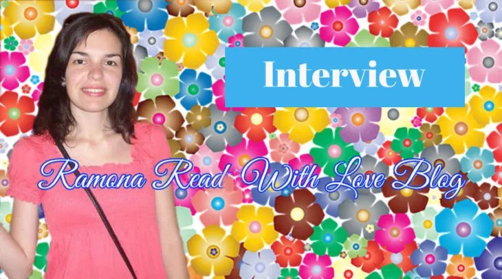 Interview of a Very Dear Blogger Friend: Meet Ramona, international blogger!