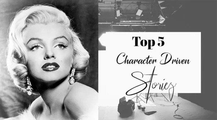 Top 5 character driven stories: don’t dare to mess with my characters!