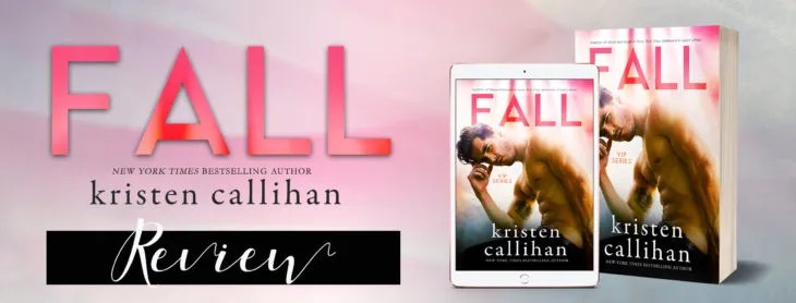 Fall by Kristen Callihan was funny yet serious. 4,5 stars review of a fantastic OTP