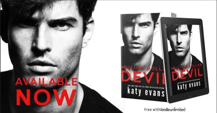 Million Dollar Devil by Katy Evans is Live!! He isn’t the kind of man you bring home to daddy …