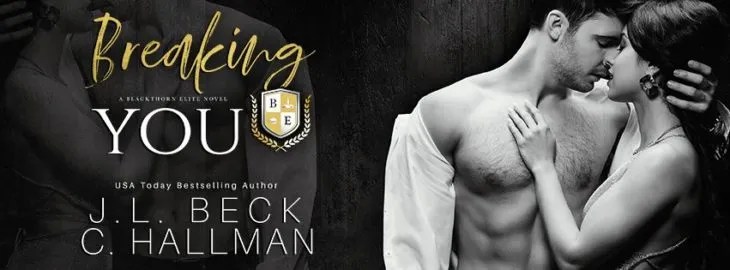 Breaking You by JL Beck and C Hallman is live! Standalone DARK bully romance!