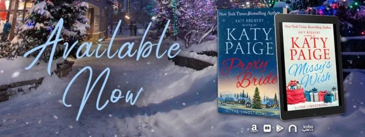PROXY BRIDE & MISSY’S GIFT by Katy Paige are live! It seems like the perfect Christmas reads!