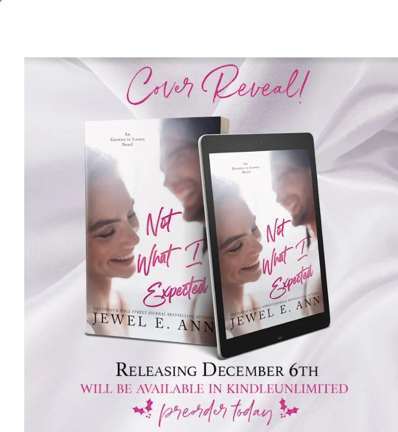 Cover reveal : Not What I Expected by Jewel E Ann : I can’t wait!