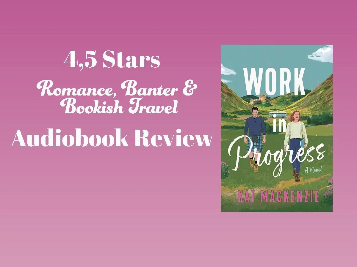 Work in Progress by Katie MacKenzie: Romance, Banter & Bookish Travel