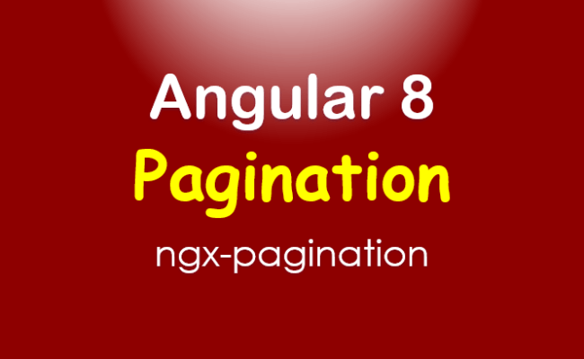 Angular 8 Pagination Example | Ngx-pagination Server-side - BezKoder