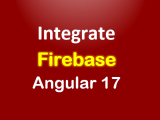 How To Integrate Firebase Into Angular 17 Bezkoder