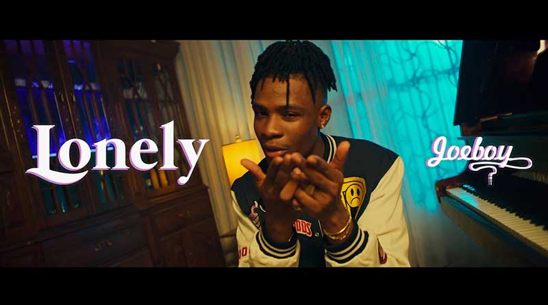 Joeboy Lonely Music Video produced by Dera