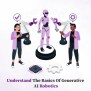 Generative AI Robotics: Exploring The Latest Trends For 2024