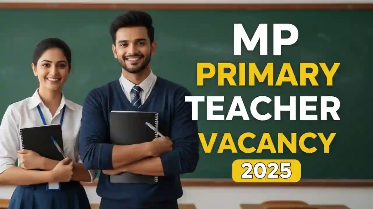 MP Primary Teacher Vacancy 2025