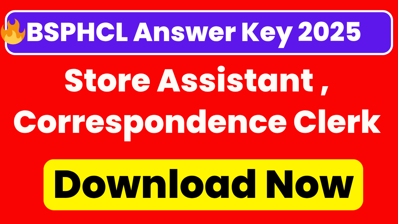 BSPHCL Store Assistant And Correspondence Clerk Answer Key 2025