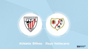 Where to Watch Athletic Bilbao vs. Rayo Vallecano: TV Channel, Start Time and Live Stream