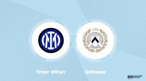 Where to Watch Inter Milan vs. Udinese: TV Channel, Start Time and Live Stream