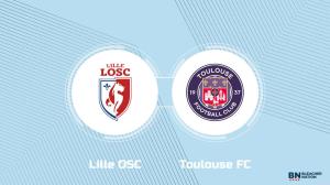 Where to Watch Lille OSC vs. Toulouse FC: TV Channel, Start Time and Live Stream