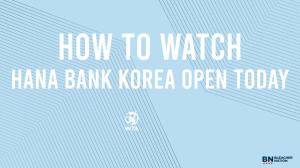 Hana Bank Korea Open Schedule Tuesday, September 16: Matchups & TV/Live Stream Info