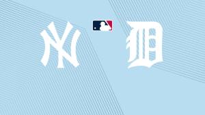 How to Watch Yankees vs. Tigers: Live Stream or on TV