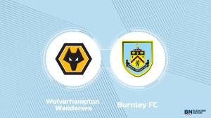 Where to Watch Wolverhampton Wanderers vs. Burnley FC: TV Channel, Start Time and Live Stream