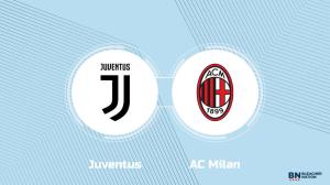 Where to Watch Juventus vs. AC Milan: TV Channel, Start Time and Live Stream