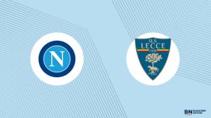 SSC Napoli vs. US Lecce Prediction, Picks, Live Odds – October 28