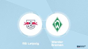Where to Watch RB Leipzig vs. Werder Bremen: TV Channel, Start Time and Live Stream