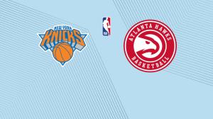 Knicks vs. Hawks: Start Time, Streaming Live, TV Channel, How to Watch