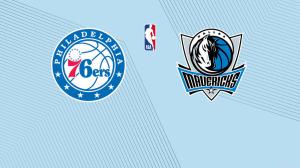 76ers vs. Mavericks: Free Live Stream, TV Channel, How to Watch