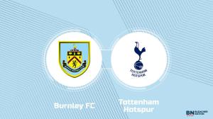 Where to Watch Burnley FC vs. Tottenham Hotspur: TV Channel, Start Time and Live Stream