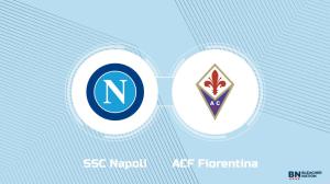 Where to Watch SSC Napoli vs. ACF Fiorentina: TV Channel, Start Time and Live Stream