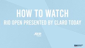 Rio Open presented by Claro Schedule Sunday, February 22: Matchups & TV/Live Stream Info