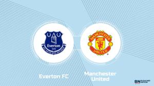 Where to Watch Everton FC vs. Manchester United: TV Channel, Start Time and Live Stream