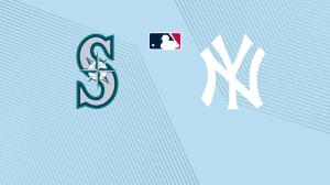 Mariners vs. Yankees: Start Time, Streaming Live, TV Channel, How to Watch