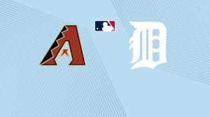 Diamondbacks vs. Tigers: Start Time, Streaming Live, TV Channel, How to Watch